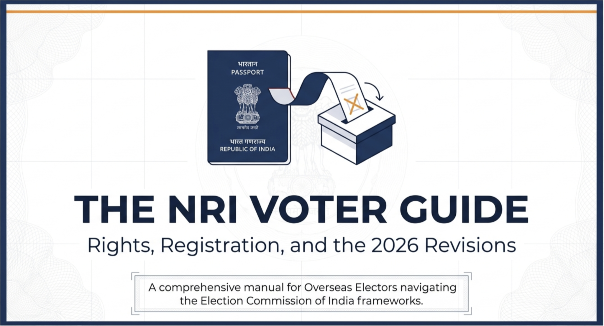A guide for NRI voters: Rights, registration and revisions under SIR, 2026